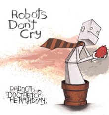 Robots Don't Cry: �������� �������� �� �������