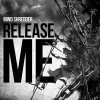 Mind Shredder - ����� �Release Me�