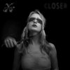 Closer