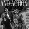 And Action!