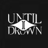 Until I Drown