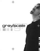 Gray/Scale