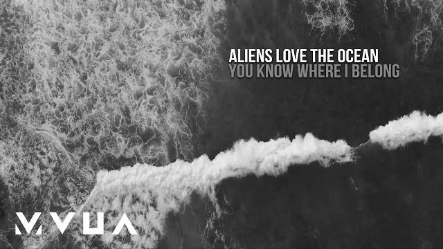 Aliens Love The Ocean � You Know Where I Belong  (��������� ���)