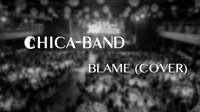 Blame (cover) LIVE SHOW